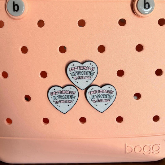 Emotionally Attached To This Bag - Bogg and GoGo Bag Charm Insert